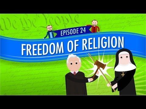 Freedom of Religion_ Crash Course Government and Politics #24