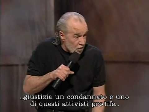 George Carlin On Pro-Life - Google Search