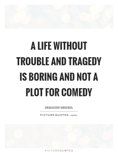 life is comedy quotes - Google Search