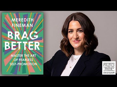 Meredith Fineman, _Brag Better_ (with Sarah Hurwitz)