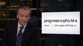 Real Time With Bill Maher_ 'New Rule_ Progressophobia'