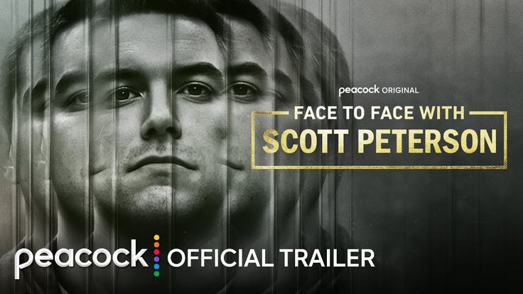 Peacock: Face To Face With Scott Peterson: Official Trailer